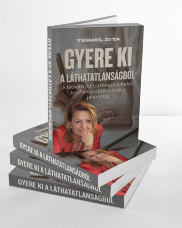 1 Gyere ki a láthatatlanságból - e-book