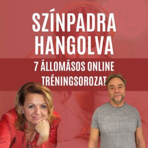 WEBSHOP BANNER SZÍNPADRA HANGOLVA SZÍNPADRA HANGOLVA - 7 ÁLLOMÁSOS ONLINE TRÉNINGSOROZAT